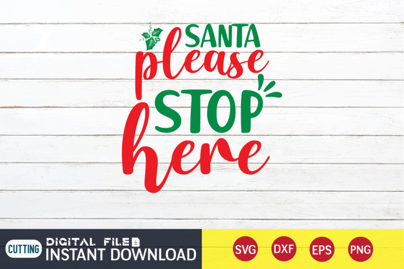 santa-please-stop-here-svg