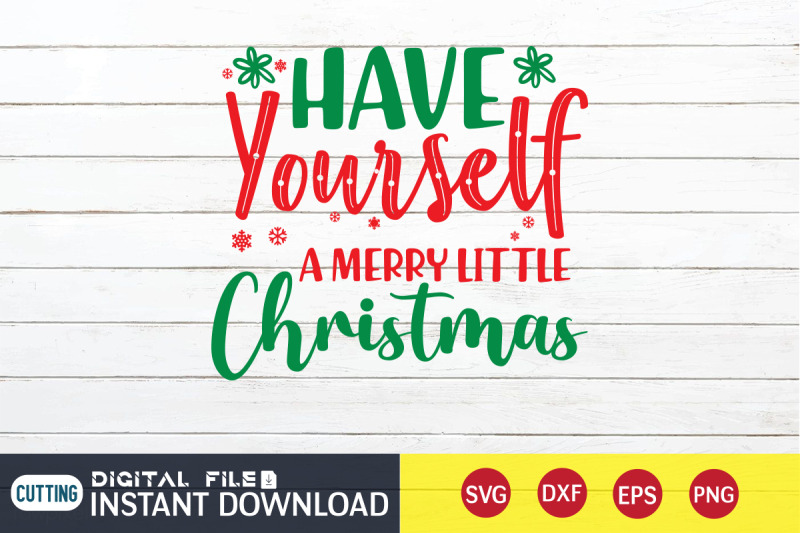 have-youself-a-merry-little-christmas-svg