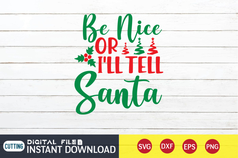 be-nice-or-i-039-ll-tell-santa-svg