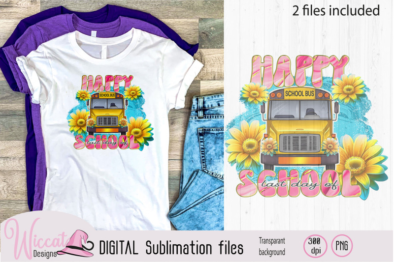 happy-last-day-of-school-school-bus-sublimation-design-school-bus-dr