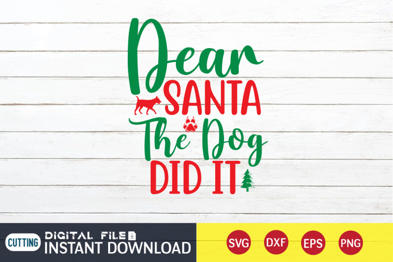 dear-santa-the-dog-did-it-svg