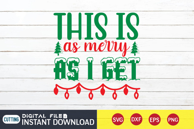 this-is-as-merry-as-i-get-svg