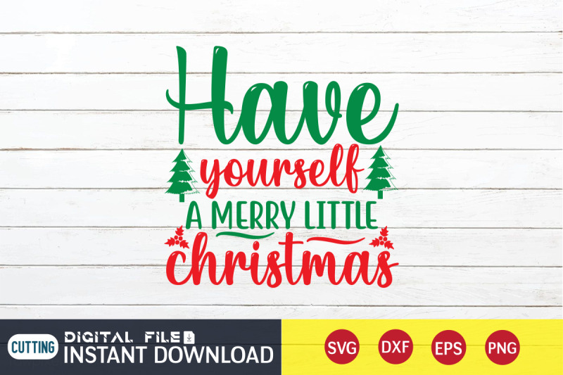 have-yourself-a-merry-little-christmas-svg