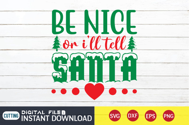 be-nice-or-i-039-ll-tell-santa-svg