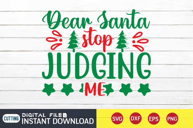 dear-santa-stop-judging-me-svg