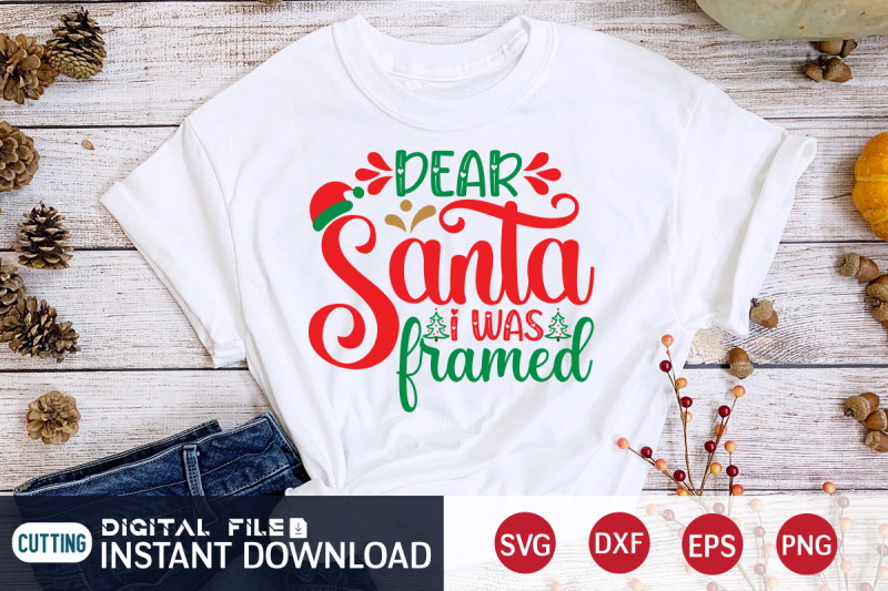 dear-santa-i-was-framed-svg