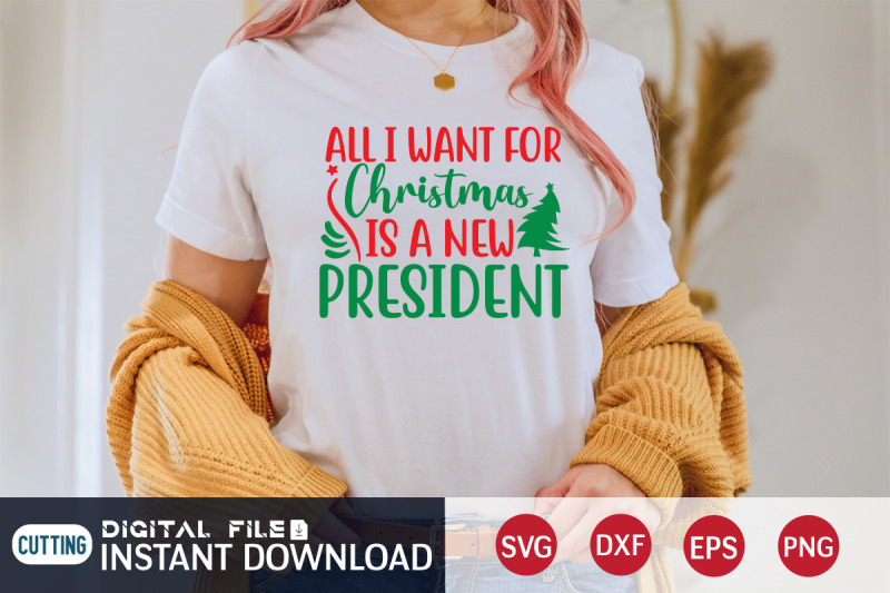 all-i-want-for-christmas-is-a-new-president-svg