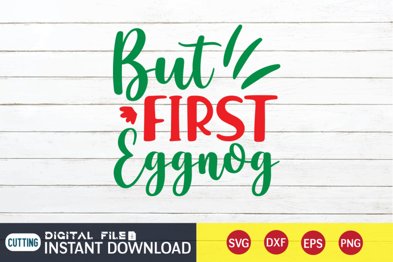 but-first-eggnog-svg