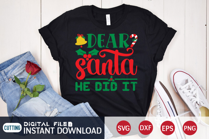 dear-santa-he-did-it-svg