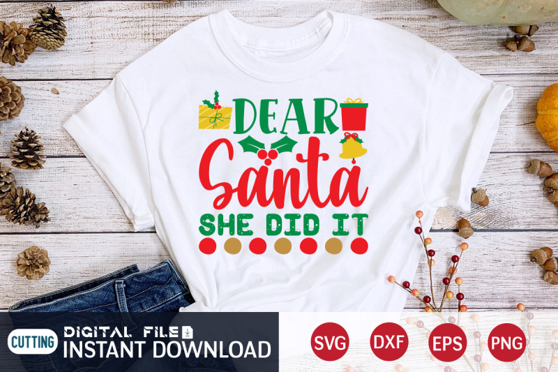 dear-santa-she-did-it-svg