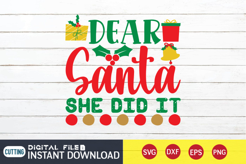 dear-santa-she-did-it-svg