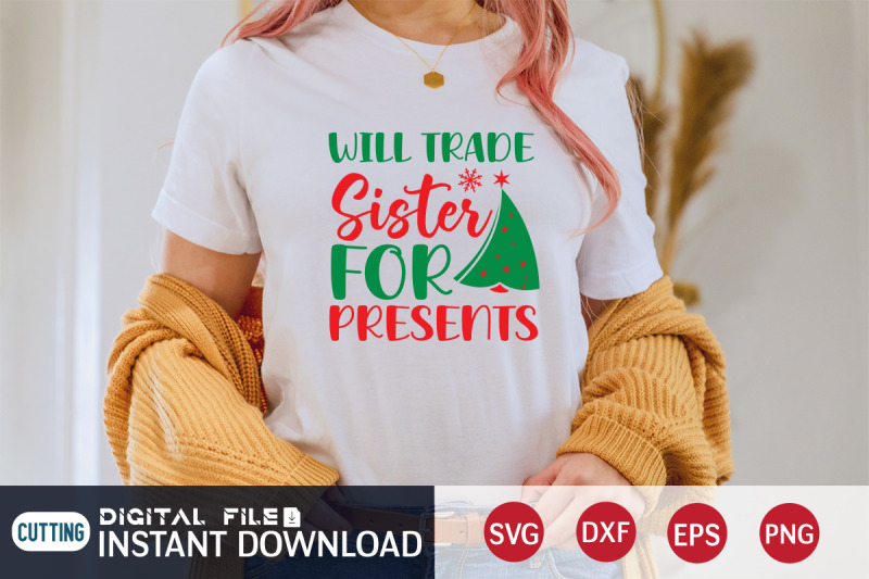 will-trade-sister-for-presents-svg