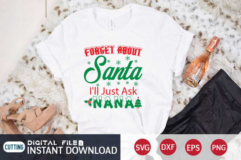 forget-about-santa-i-039-ll-just-ask-nana-svg