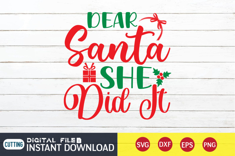 dear-santa-she-did-it-svg