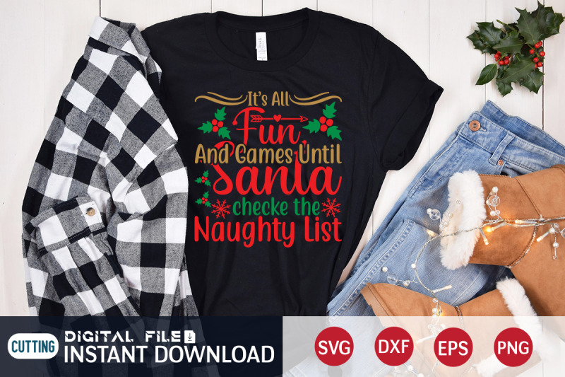 it-039-s-all-fun-and-games-untill-santa-checke-the-naughty-list-svg