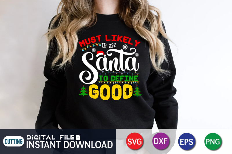 must-likely-to-ask-santa-to-define-good-svg