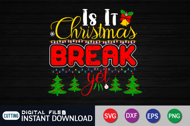 is-it-christmas-break-yet-svg