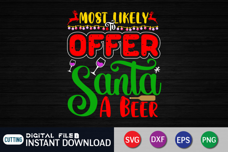 most-likely-to-offer-santa-a-beer-svg