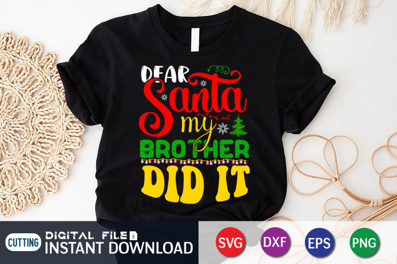 dear-santa-my-brother-did-it-svg