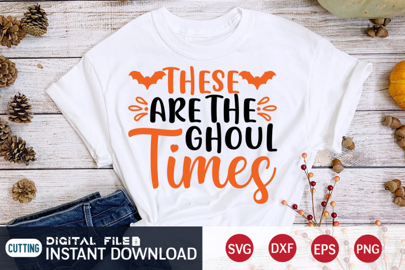 these-are-the-ghoul-times-svg