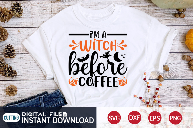 i-039-m-a-witch-before-coffee-svg