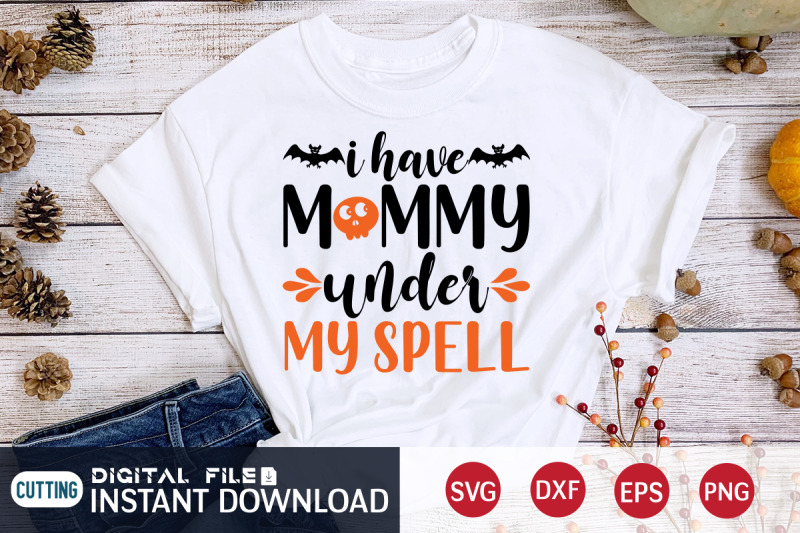 i-have-mommy-under-my-spell-svg