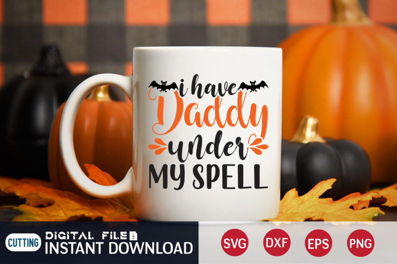 i-have-daddy-under-my-spell-svg