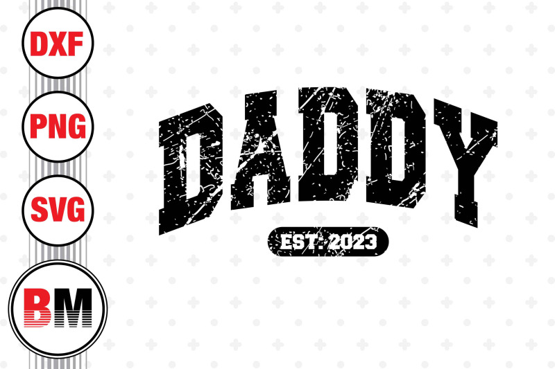 daddy-est-svg-png-dxf-files