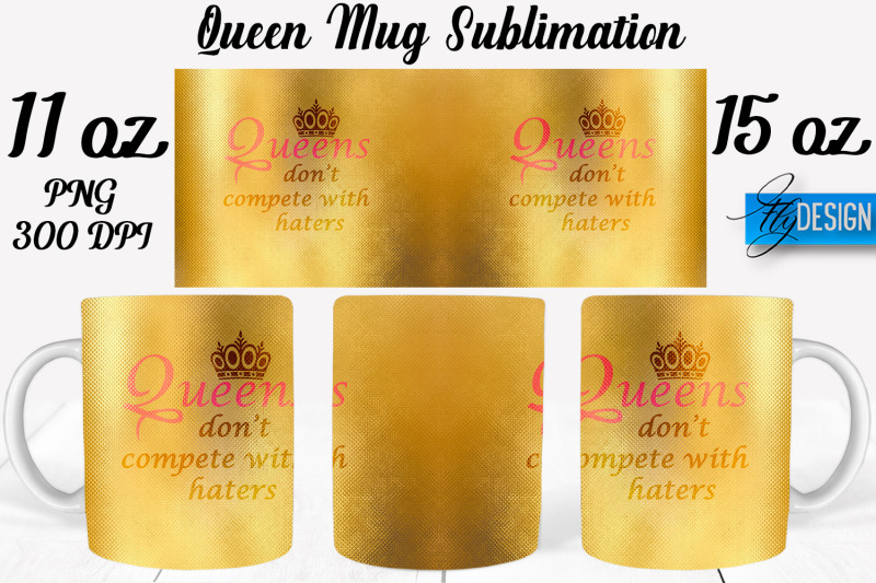 Queen Mug Sublimation Coffee 11 Oz 15 Oz Mug Sublimation By Fly Design Thehungryjpeg