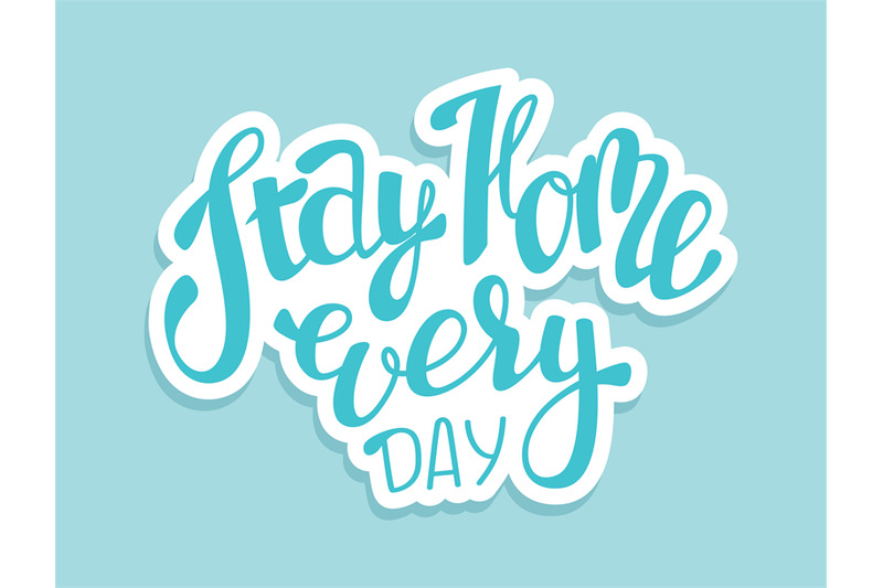 stay-home-every-day-coronavirus-sticker-self-isolation-concept-dise