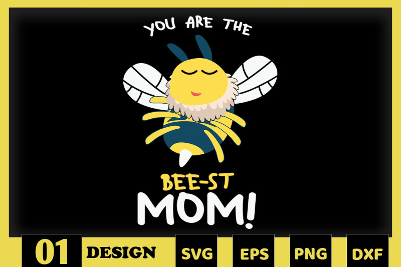 you-are-the-bee-st-mom-mother-puns