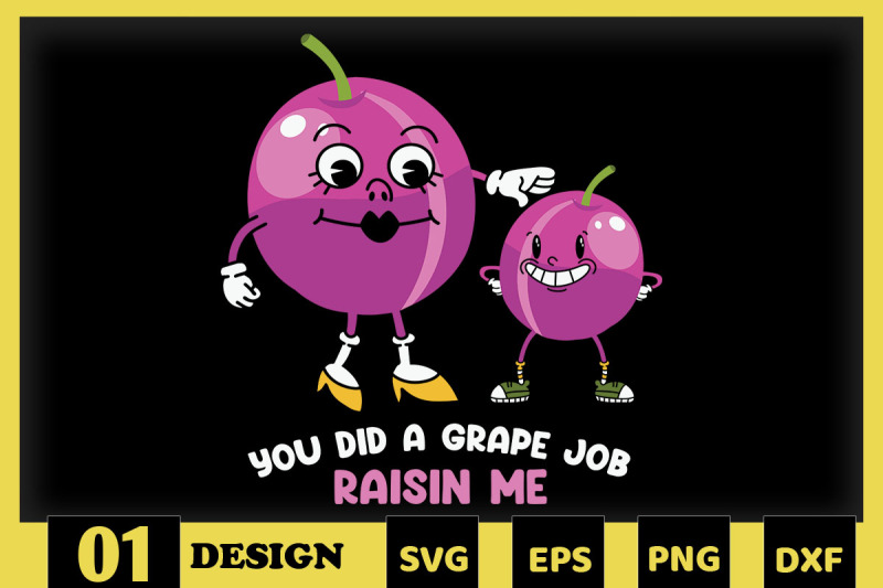 you-did-a-grape-job-raisin-039-me-puns