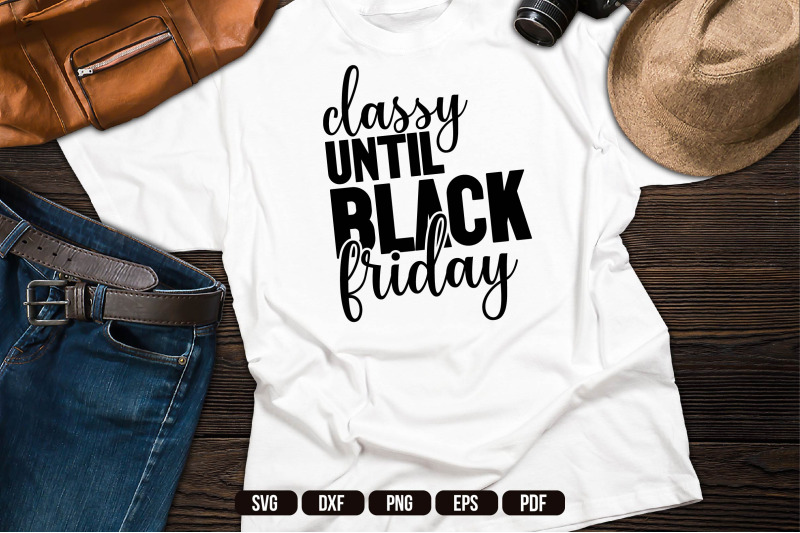 classy-until-black-friday-svg