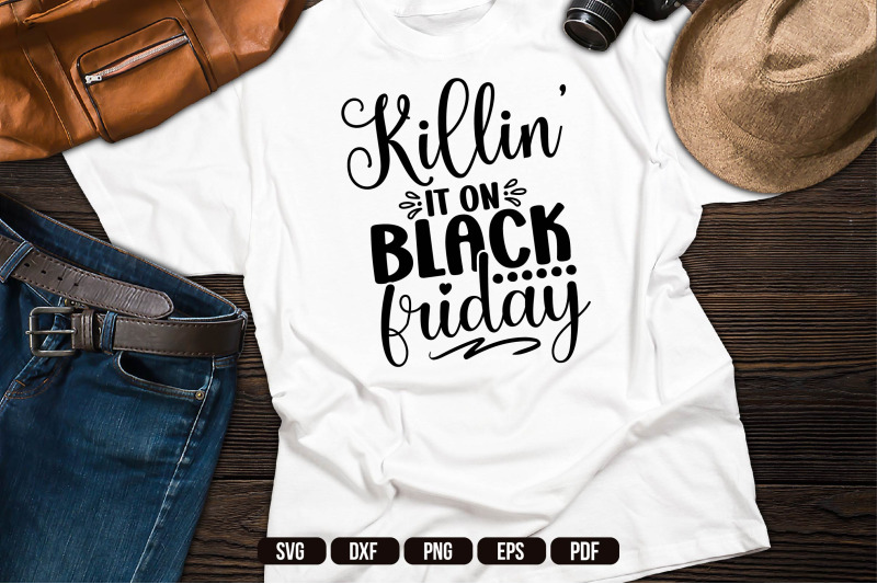 killin-039-it-on-black-friday-svg