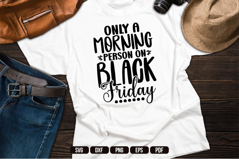 only-a-morning-person-on-black-friday-svg