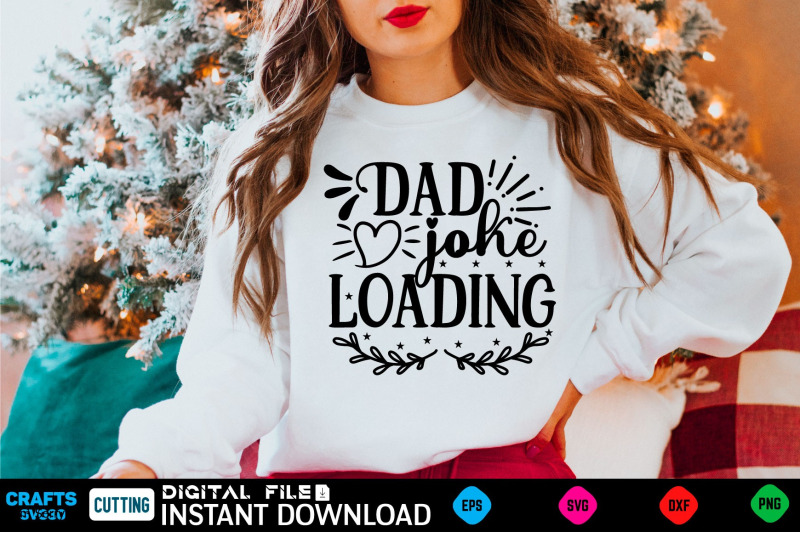 dad-joke-loading-fathers-svg-fathers-shirt-fathers-funny-shirt-fat