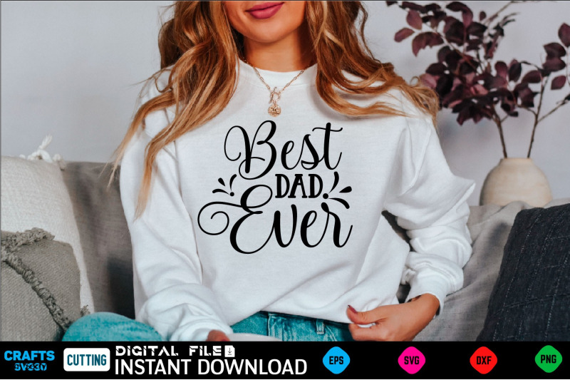 best-dad-ever-fathers-svg-fathers-shirt-fathers-funny-shirt-father