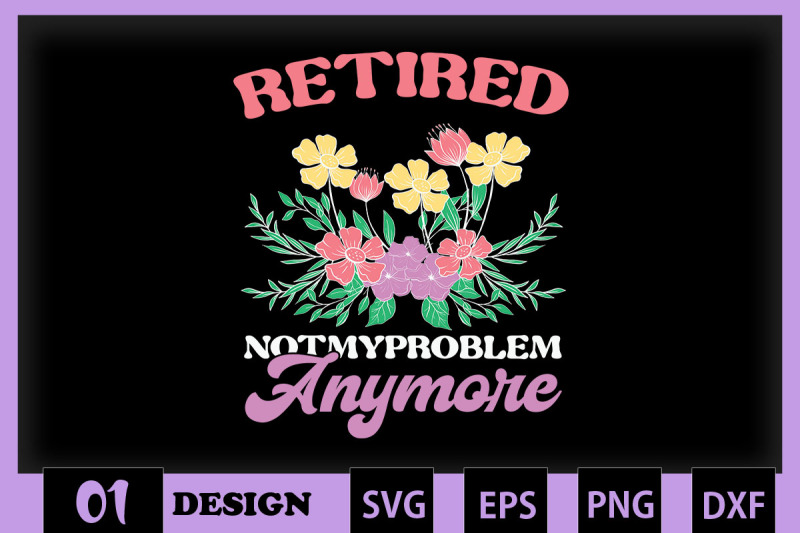 retired-not-my-problem-anymore