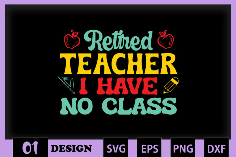 retired-teacher-i-have-no-class