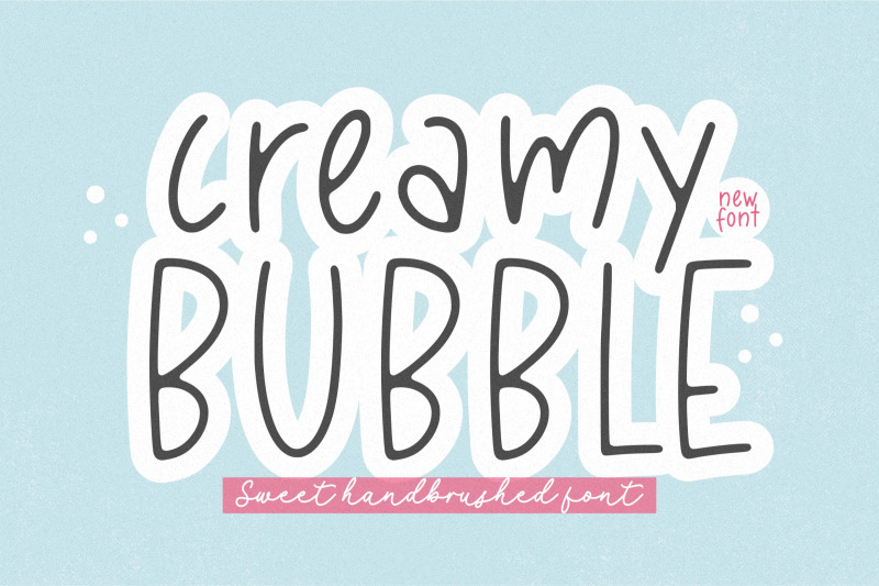 creamy-bubble-font