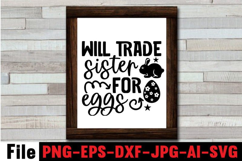 will-trade-sister-for-eggs-svg-cut-file