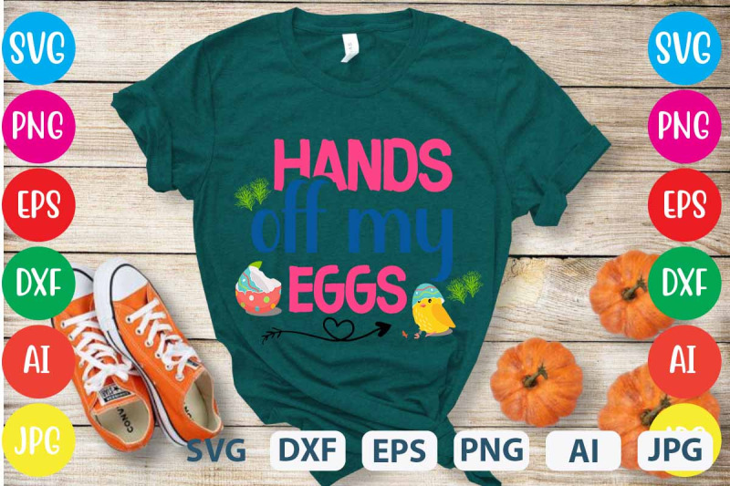 hands-off-my-eggs-svg-cut-file