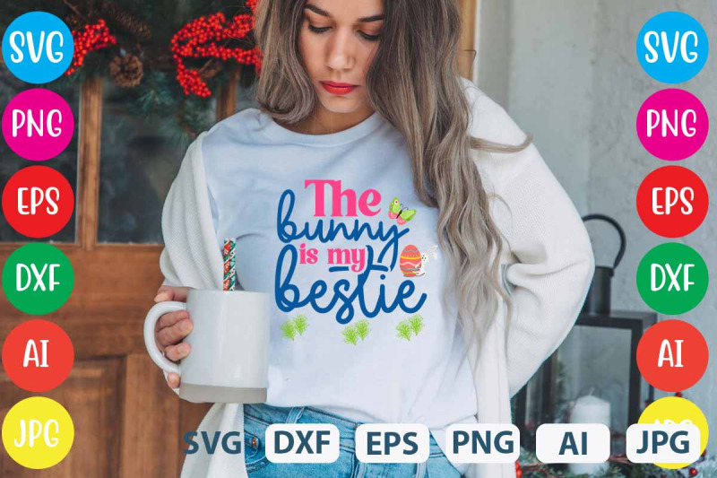 the-bunny-is-my-bestie-svg-cut-file