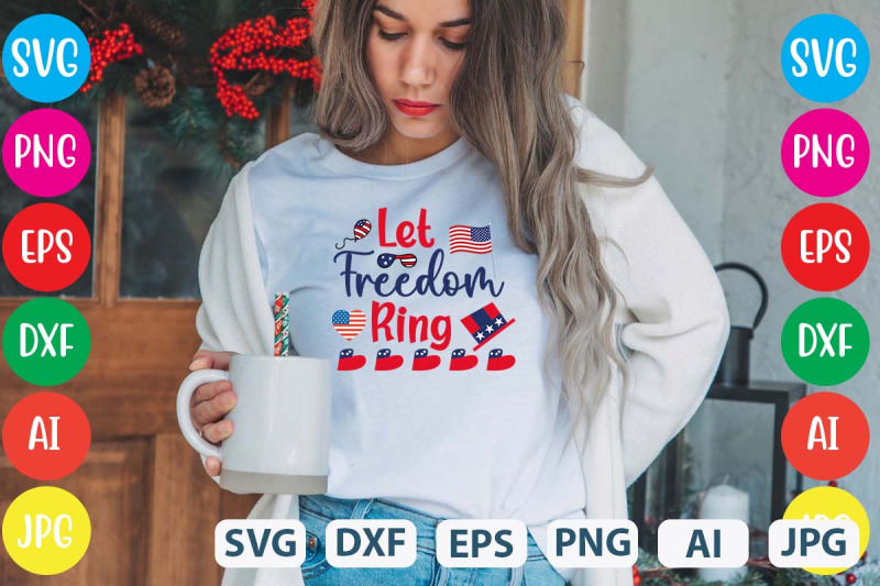 let-freedom-ring-svg-cut-file-4th-of-july-mega-svg-bundle-4th-of-july