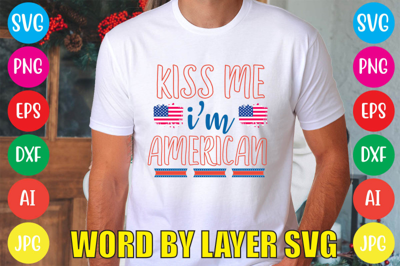 kiss-me-i-039-m-american-svg-cut-file-4th-of-july-mega-svg-bundle-4th-of