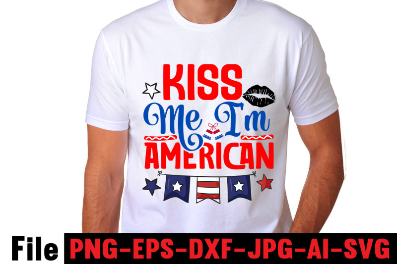 kiss-me-i-039-m-american-svg-cut-file-4th-of-july-mega-svg-bundle-4th-of