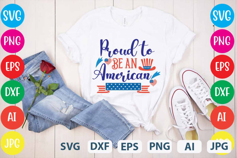 proud-to-be-an-american-svg-cut-file-4th-july-designs-4th-of-july-des