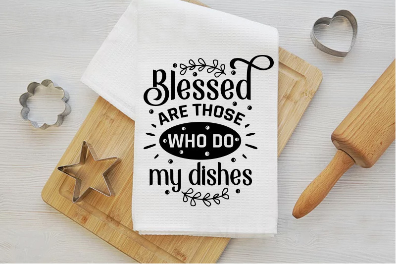 Sarcastic Dish Towel Quotes Sublimation Bundle Funny Kitchen