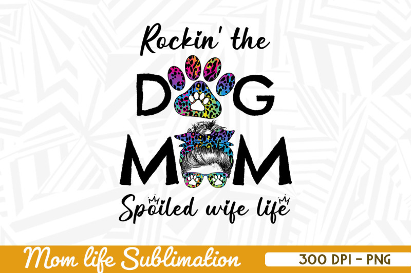 rockin-039-the-dog-mom-spoiled-wife-life