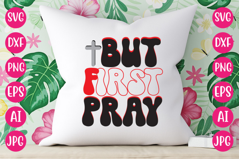 but-first-pray-retro-design